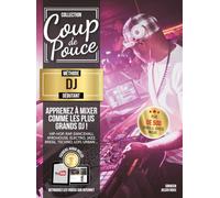 Méthode coup de pouce DJ Roux Julien (Auteur)