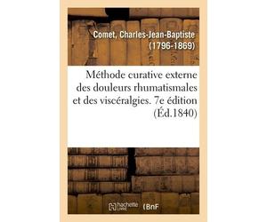 Méthode Curative Externe Des Douleurs Rhumatismales Et Des Viscéralgies