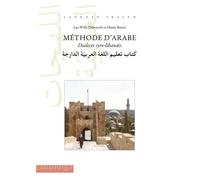 Méthode d’arabe Dialecte syro-libanais - Luc-Willy Deheuvels - L’Asiathèque - broché - Méthode de langue
