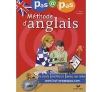 Méthode d'anglais pas à pas: Dès 7 ans