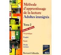 Methode D'Apprentissage De La Lecture Adultes Immigres. Tome 2, Nouvelle Edition