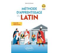 Méthode d'apprentissage du latin: Grands débutants