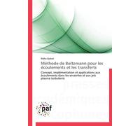Méthode de boltzmann pour les écoulements et les transferts - DJEBALI-R - P.academiques Francophones - broché - Essai