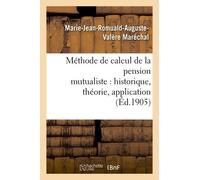 Méthode De Calcul De La Pension Mutualiste : Historique, Théorie, Application