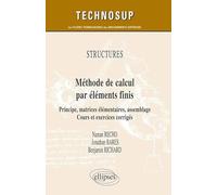 Méthode De Calcul Par Éléments Finis - Principe, Matrices Élémentaires, Assemblage