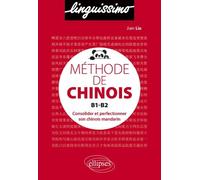 Méthode de chinois B1-B2 - Consolider et perfectionner son chinois mandarin