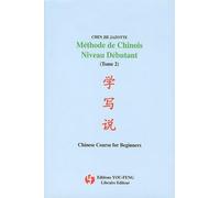 Methode De Chinois Niveau Debutant. Tome 2, Avec Cd