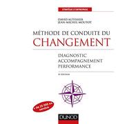 Méthode de conduite du changement - 4e éd. - Diagnostic, Accompagnement, Performance: Diagnostic, Accompagnement, Performance