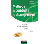 Méthode de conduite du changement: Diagnostic, accompagnement, pilotage