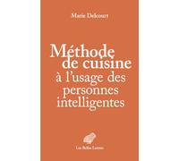 Méthode de cuisine à l’usage des personnes intelligentes