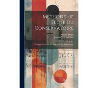 Méthode De Flûte Du Conservatoire: Adoptée Pour Servir À L'étude Dans Cet Établissement
