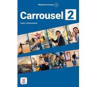 Méthode De Français Carrousel 2 A2 - Guide Pédagogique