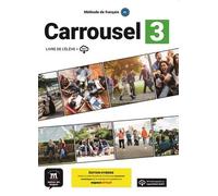 Méthode De Français Carrousel 3 B1 - Livre De L?Élève + Mp3, Édition Hybride