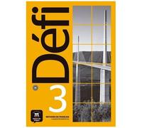 Méthode De Français Défi 3 B1 - Cahier D'exercices