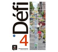 Méthode De Français Défi 4 B2 - Livre De L'élève (1 Cd Audio)