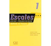 Méthode De Français Escales 1. Guide Pédagogique
