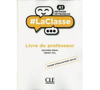 Méthode De Français Niveau A1 #Laclasse - Guide Pédagogique, Version Chypre