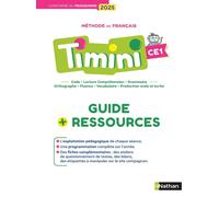 Méthode de français Timini CE1 : code, lecture compréhension, grammaire, orthographe, fluence, vocabulaire, production orale et écrite : guide + ressources Bruno Germain