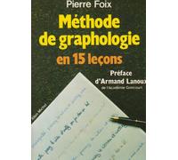 Methode de Graphologie En 15 Lecons