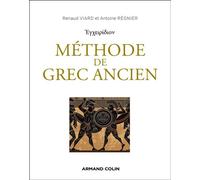 Méthode de grec ancien - Renaud Viard - Armand Colin - broché - Méthode de langue