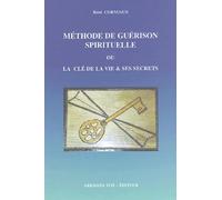 Méthode de guérison spirituelle - Clé de la vie