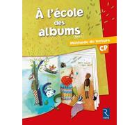 Méthode de lecture : A l'école des albums CP - Série 1