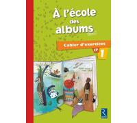 Méthode de lecture : A l'école des albums CP - Série 1: EDITION 2007 - Cahier d'exercices n° 1