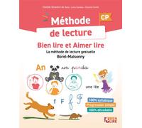 Méthode de lecture Bien Lire et Aimer Lire La méthode de lecture gestuelle Borel-Maisonny - Clotilde Silvestre De Sacy - Bien Lire Cognitia - broché - Scolaire / Universitaire