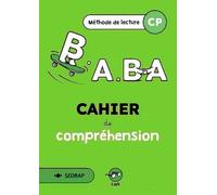 Méthode De Lecture Cp B.A.Ba - Cahier De Compréhension