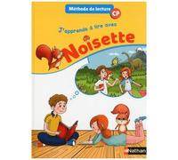 Isabelle Rullion Savy – J'apprends à lire avec Noisette CP – Manuel CP 2018