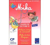 Collectif – Méthode de lecture CP : Mika Série 1 – Cahier de lecture 3