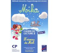 Méthode de lecture CP : Mika Série 1: Cahier de lecture 2 : L'oiseau de Noël