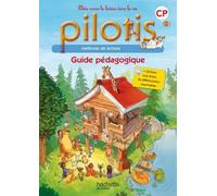 Lecture CP - Collection Pilotis - Guide pédagogique - Edition 2015