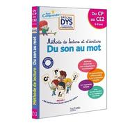Méthode De Lecture Et D'écriture - Du Son Au Mot - Du Cp Au Ce2