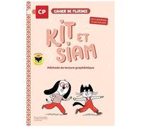 Kit et Siam - Méthode de lecture CP - Cahier de fluence - Ed. 2025