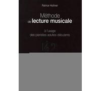 Méthode de lecture musicale: à l'usage des pianistes adultes débutants