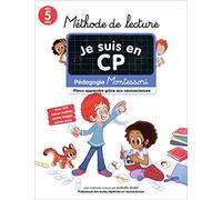 Méthode de lecture: Pédagogie Montessori - Mieux apprendre grâce aux neurosciences
