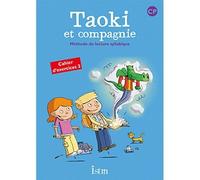 Taoki et compagnie CP - Cahier d'exercices 2 - Edition 2010