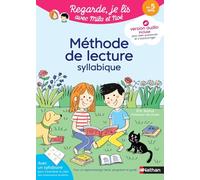 Regarde je lis avec Mila et Noé - Méthode de lecture syllabique - Eric Battut - Nathan - relié - Scolaire / Universitaire