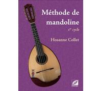 Méthode de mandoline 1er cycle - Hosanne Collet - Symétrie - broché - Manuel