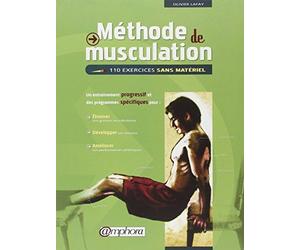 [Méthode de musculation : 110 exercices sans matériel] [By: Olivier Lafay] [January, 2012]