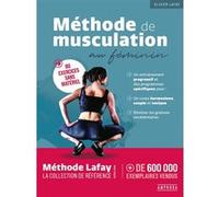 Méthode de musculation au féminin Olivier Lafay (Auteur)