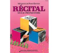 Bastien Jane Methode De Piano Recital Niveau Preparatoire Bk French.