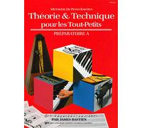 Methode de piano bastien : theorie et technique pour les tout-petits - preparatoire a