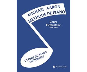 MeThode De Piano - Cours EleMentaire 1er Volume: L'Etude Du Piano ModerniseE