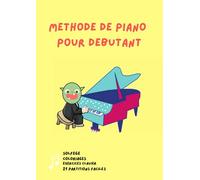 Méthode de piano pour débutant: Méthode de piano pour débutant facile