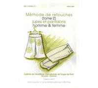 Méthode de retouches: Tome 2, Jupes et pantalons homme & femme