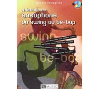 Methode de saxophone du swing au be-bop + cd --- saxophone
