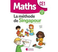 Méthode de Singapour CE1 (2020) - Fichier de l'élève 2 - Monica Neagoy - Librairie Des Ecoles - broché - Scolaire / Universitaire