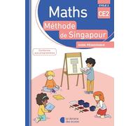Méthode de Singapour CE2 (2018) - Guide pédagogique